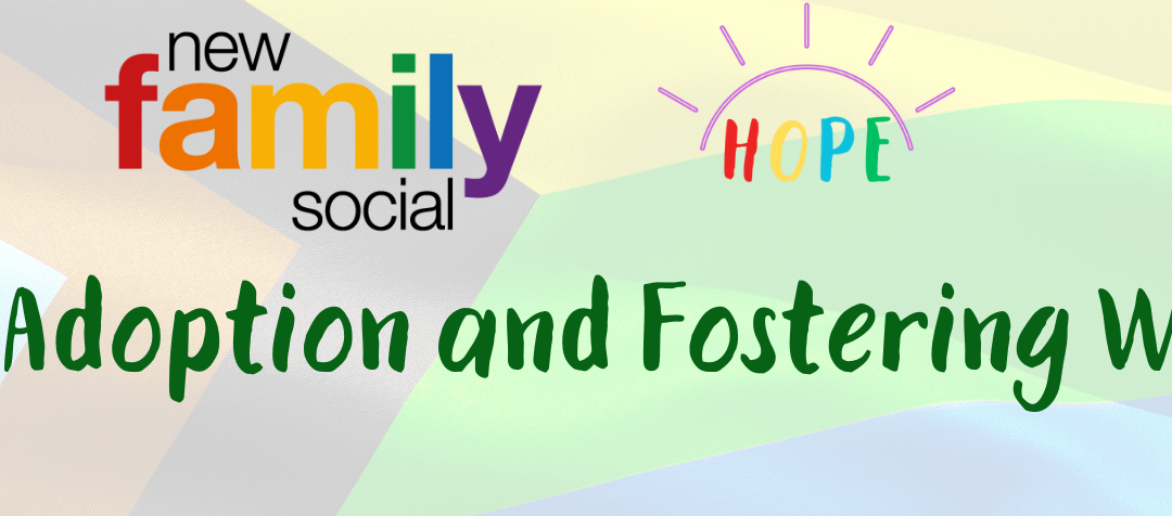 LGBTQ+ Adoption and Fostering Week 2025