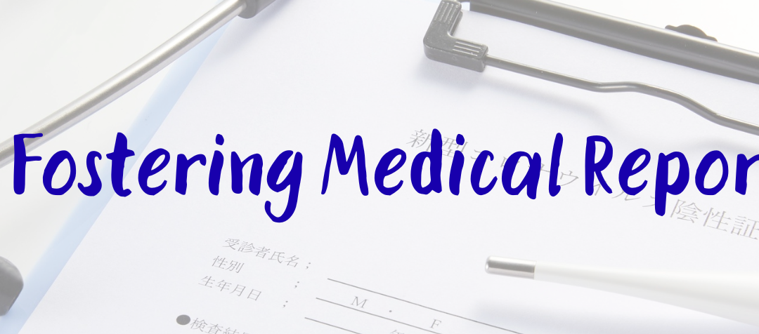 What is a fostering medical and why does it matter?